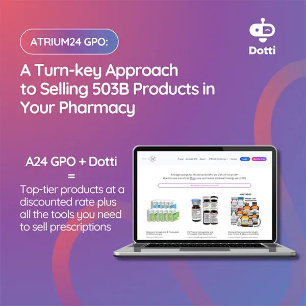 Dotti - A Turn-key Approach to Selling 503B Products in Your Pharmacy